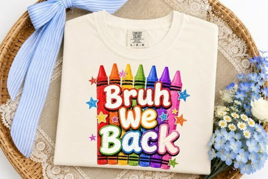 Bruh We Back T-Shirt
