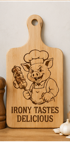 Irony Tastes Delicious Cutting Board