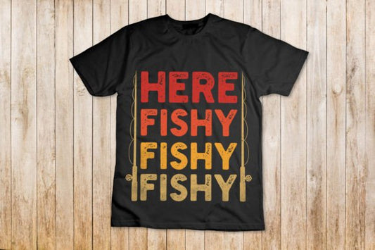 Here Fishy Fishy Fishy Fishing T-Shirt